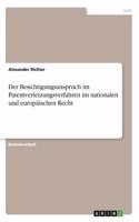 Besichtigungsanspruch im Patentverletzungsverfahren im nationalen und europäischen Recht
