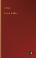Goethe in Straßburg