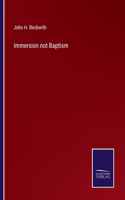 Immersion not Baptism