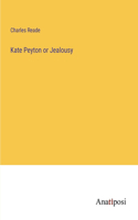 Kate Peyton or Jealousy