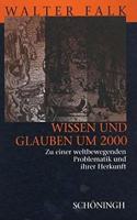 Wissen Und Glauben Um 2000