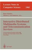 Interactive Distributed Multimedia Systems and Telecommunication Services: 7th International Workshop, Idms 2000 Enschede, the Netherlands, October 17-20, 2000 Proceedings