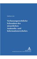 Verfassungsrechtliche Schranken Des Steuerlichen Auskunfts- Und Informationsverkehrs