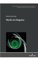 Myths in Disguise