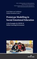 Prototype Modelling in Social-Emotional Education: At the Example of a COVID-19 Online Learning Environment