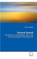 Toward Sound