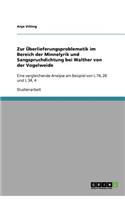 Zur Überlieferungsproblematik im Bereich der Minnelyrik und Sangspruchdichtung bei Walther von der Vogelweide