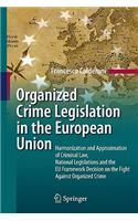 Organized Crime Legislation in the European Union
