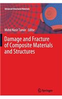 Damage and Fracture of Composite Materials and Structures