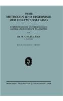 Neue Methoden und Ergebnisse der Enzymforschung