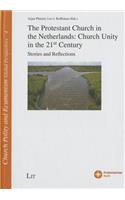 The Protestant Church in the Netherlands: Church Unity in the 21st Century