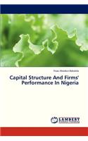 Capital Structure and Firms' Performance in Nigeria