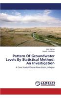 Pattern of Groundwater Levels by Statistical Method; An Investigation