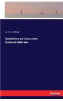 Geschichte der Deutschen National-Litteratur