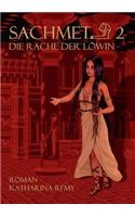 Sachmet Die Rache der Löwin