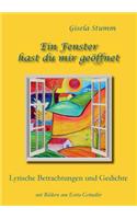 Fenster hast du mir geöffnet