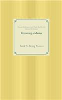 Becoming a Master