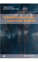 Schuldbewusstsein und reale Schuld