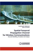 Spatial-Temporal Propagation Channel for Wireless Communications