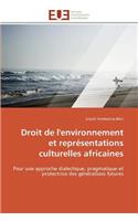 Droit de l'Environnement Et Représentations Culturelles Africaines