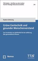 Grune Gentechnik Und Gesunder Menschenverstand
