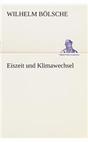 Eiszeit und Klimawechsel
