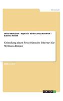 Gründung eines Reisebüros im Internet für Wellness-Reisen