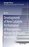 Development of New Catalytic Performance of Nanoporous Metals for Organic Reactions