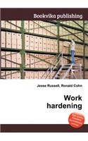 Work Hardening