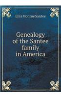 Genealogy of the Santee Family in America