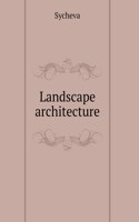 Landscape architecture