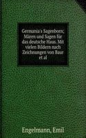 GERMANIAS SAGENBORN M  REN UND SAGEN F