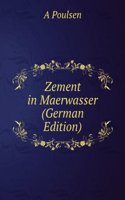 Zement in Maerwasser (German Edition)