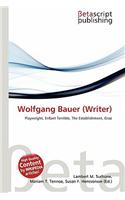 Wolfgang Bauer (Writer): (English)