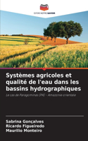 Systèmes agricoles et qualité de l'eau dans les bassins hydrographiques