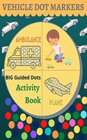 Dot markers activity book - Vehicles