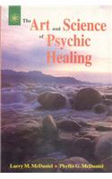 The Art and Science of Psychic Healing