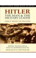 Hitler The Man And The Military Leader