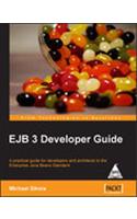 EJB 3 Developer Guide: A Practical Guide For Developers And Architects To The Enterprise J