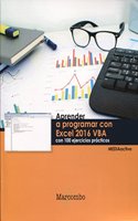 Aprender a programar con Excel 2016 VBA con 100 ejercicios