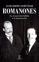 Romanones: La transicion fallida a la democracia