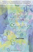 Cambia Tu Historia, Cambia Tu Vida