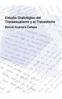 Estudio Grafológico del Transexualismo y el Travestismo