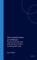 These Catholic Sisters Are All Mamas!