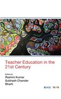 Teacher Education in the 21st Century