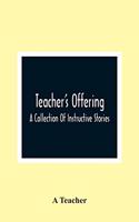 Teacher'S Offering