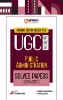 Arihant NTA UGC NET/JRF/SET Public Administration Solved Papers (2024-2012) | Detailed Explanations of All Questions with 5 Practice Sets