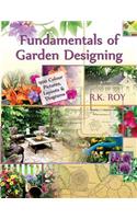 Fundamentals of Garden Designing: A Colour Encyclopedia