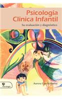 Psicologia Clinica Infantil Su Evaluacion y Diagnostico