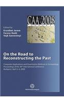 On the Road to Reconstructing the Past